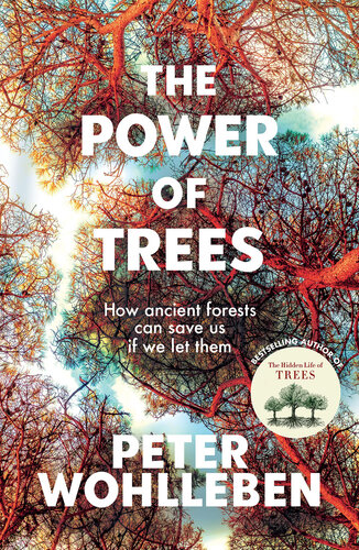 The Power of Trees: How Ancient Forests Can Save Us If We Let Them (PDF/EPUB Version)
