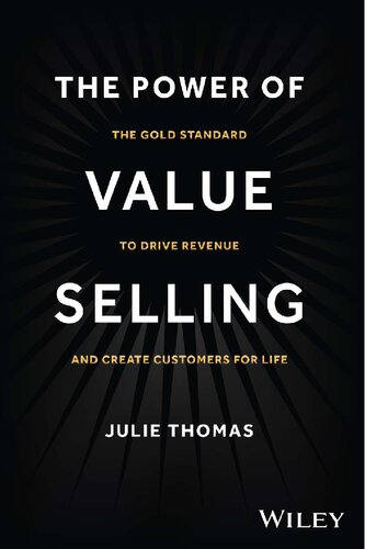 The Power of Value Selling The Gold Standard to Drive Revenue and Create Customers for Life [Team-IRA] (PDF/EPUB Version)
