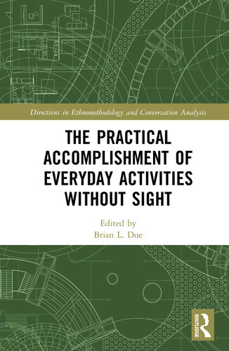 The Practical Accomplishment of Everyday Activities Without Sight (PDF/EPUB Version)