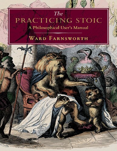 The Practicing Stoic ( Practising Stoic ) : A Philosophical User's Manual (PDF/EPUB Version)
