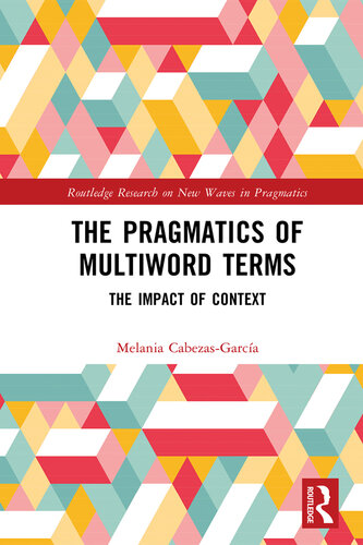 The Pragmatics of Multiword Terms (PDF/EPUB Version)
