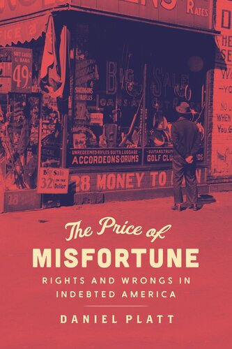 The Price of Misfortune: Rights and Wrongs in Indebted America (PDF/EPUB Version)
