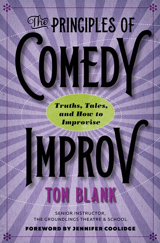 The Principles of Comedy Improv: Truths, Tales, and How to Improvise (PDF/EPUB Version)
