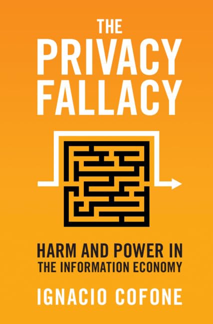 The Privacy Fallacy: Harm and Power in the Information Economy (PDF/EPUB Version)
