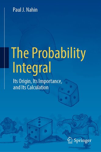 The Probability Integral: Its Origin, Its Importance, and Its Calculation (PDF/EPUB Version)
