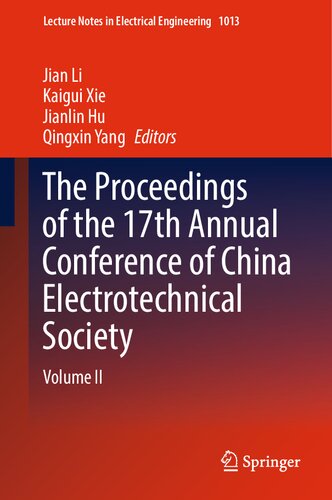 The Proceedings of the 17th Annual Conference of China Electrotechnical Society: Volume II (PDF/EPUB Version)
