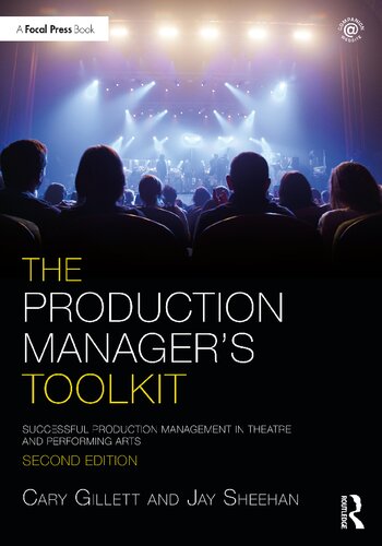 The Production Manager's Toolkit: Successful Production Management in Theatre and Performing Arts (PDF/EPUB Version)
