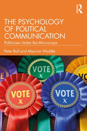 The Psychology of Political: Communication Politicians Under the Microscope (PDF/EPUB Version)
