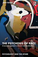 The Psychosis of Race: A Lacanian Approach to Racism and Racialization (PDF/EPUB Version)
