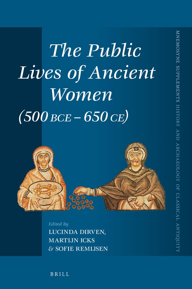 The Public Lives of Ancient Women 500 BCE-650 CE (PDF/EPUB Version)
