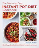 The Quick and Easy Instant Pot Diet Cookbook: Make Weight Loss Easy with Delicious Recipes in an Instant (PDF/EPUB Version)
