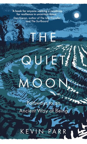 The Quiet Moon: Pathways to an Ancient Way of Being (PDF/EPUB Version)

