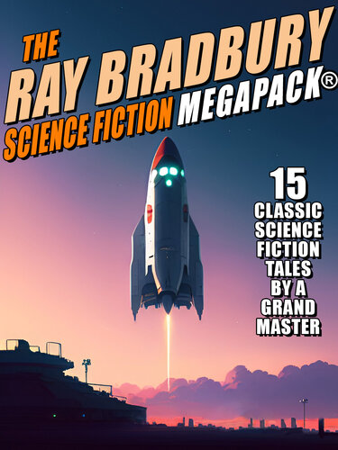 The Ray Bradbury Science Fiction MEGAPACK® (PDF/EPUB Version)
