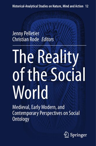 The Reality of the Social World: Medieval, Early Modern, and Contemporary Perspectives on Social Ontology (PDF/EPUB Version)
