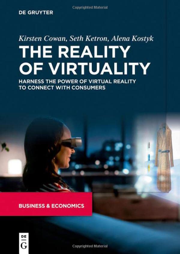 The Reality of Virtuality: Harness the Power of Virtual Reality to Connect with Consumers (PDF/EPUB Version)
