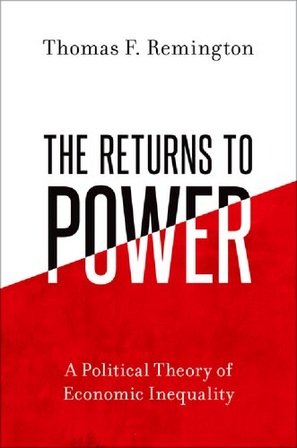 The Returns to Power: A Political Theory of Economic Inequality (PDF/EPUB Version)

