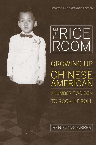 The Rice Room: Growing Up Chinese-American from Number Two Son to Rock 'n' Roll (PDF/EPUB Version)
