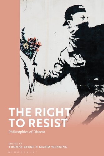 The Right to Resist: Philosophies of Dissent (PDF/EPUB Version)

