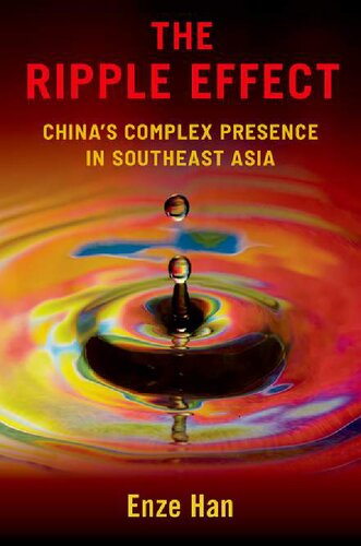 The Ripple Effect: China's Complex Presence in Southeast Asia (PDF/EPUB Version)