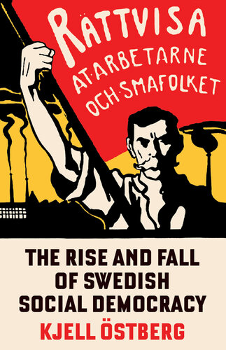 The Rise and Fall of Swedish Social Democracy (PDF/EPUB Version)