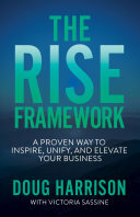 The Rise Framework: A Proven Way to Inspire, Unify, and Elevate Your Business (PDF/EPUB Version)
