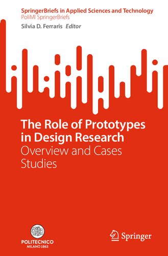 The Role of Prototypes in Design Research: Overview and Cases Studies (PDF/EPUB Version)
