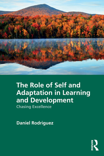 The Role of Self and Adaptation in Learning and Development: Chasing Excellence (PDF/EPUB Version)