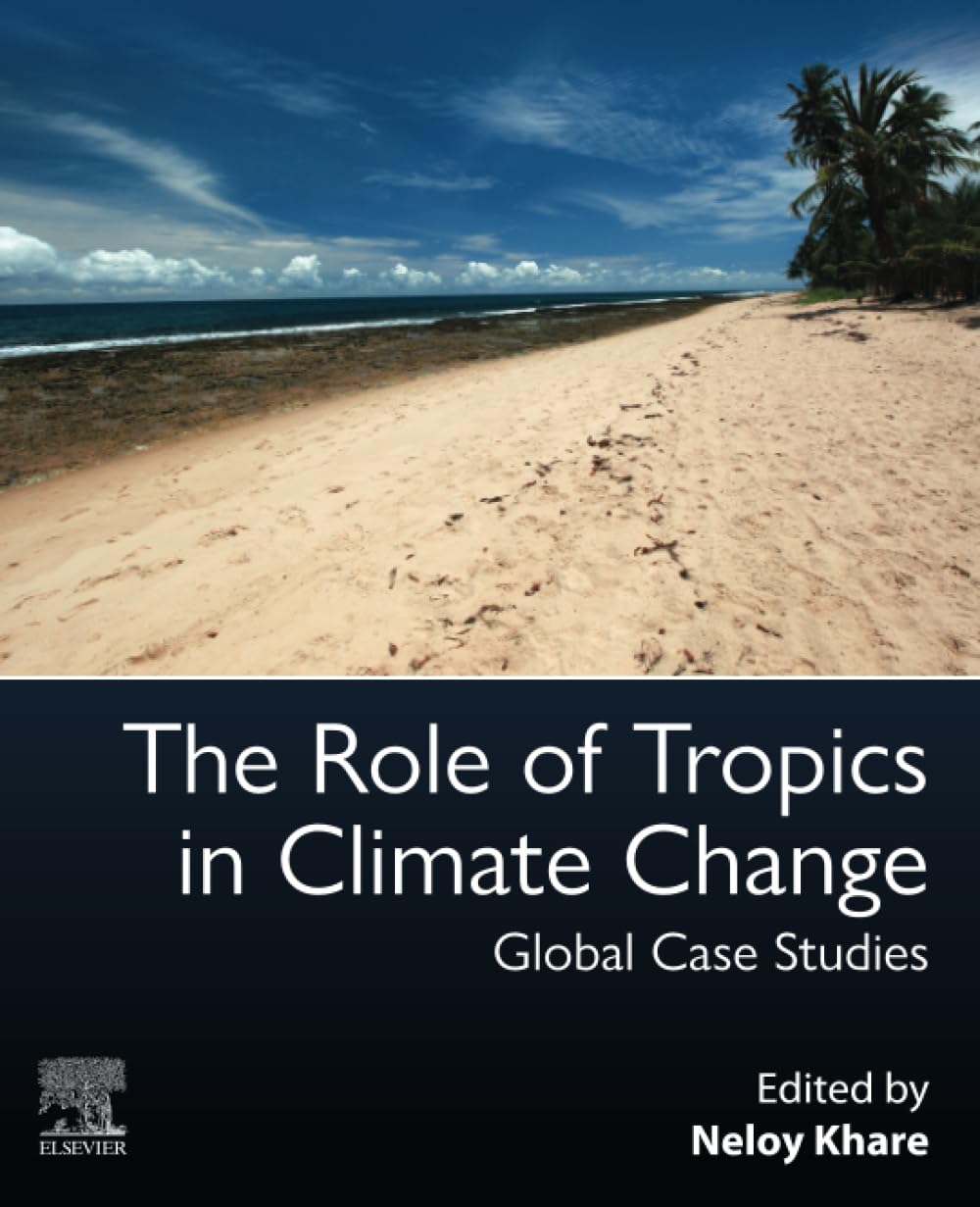 The Role of Tropics in Climate Change: Global Case Studies (PDF/EPUB Version)
