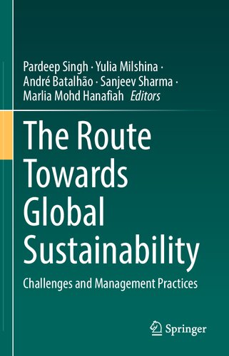 The Route Towards Global Sustainability: Challenges and Management Practices (PDF/EPUB Version)
