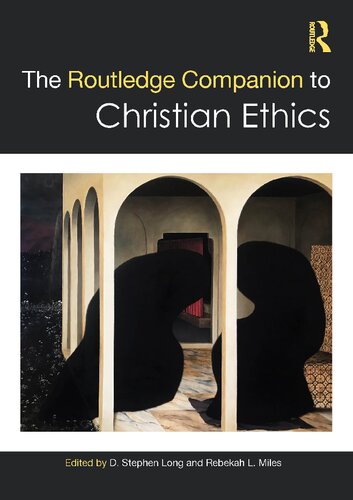 The Routledge companion to Christian ethics (PDF/EPUB Version)
