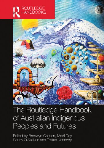 The Routledge Handbook of Australian Indigenous Peoples and Futures (PDF/EPUB Version)
