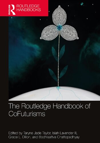 The Routledge Handbook of CoFuturisms (PDF/EPUB Version)
