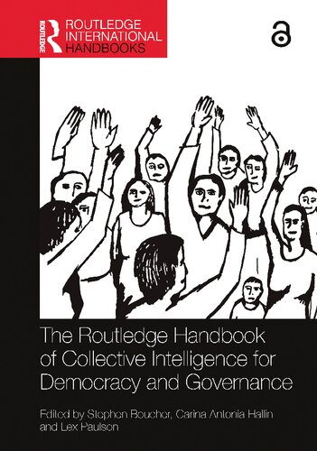 The Routledge Handbook of Collective Intelligence for Democracy and Governance (PDF/EPUB Version)
