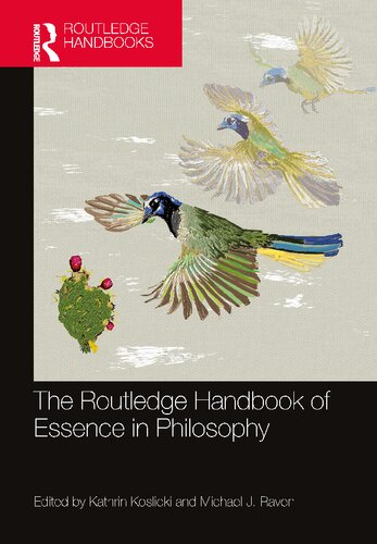 The Routledge Handbook of Essence in Philosophy (Routledge Handbooks in Philosophy) (PDF/EPUB Version)