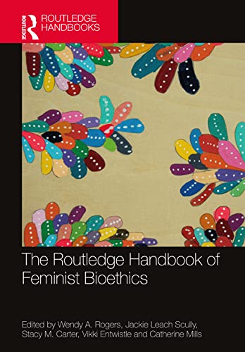 The Routledge Handbook of Feminist Bioethics (PDF/EPUB Version)
