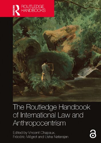 The Routledge Handbook of International Law and Anthropocentrism (PDF/EPUB Version)
