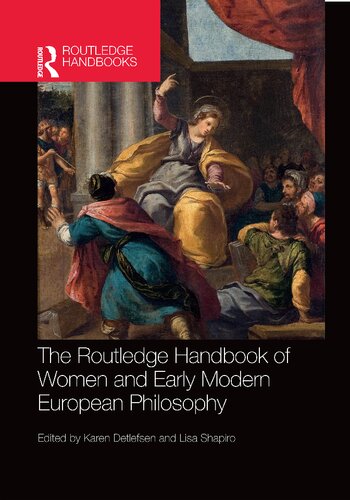 The Routledge Handbook of Women and Early Modern European Philosophy (PDF/EPUB Version)
