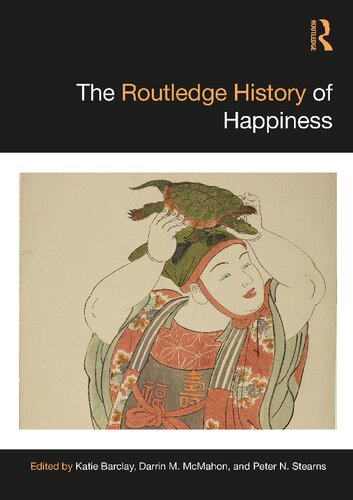 The Routledge History of Happiness (Routledge Histories) (PDF/EPUB Version)
