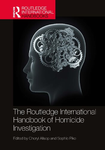 The Routledge International Handbook of Homicide Investigation (Routledge International Handbooks) (PDF/EPUB Version)