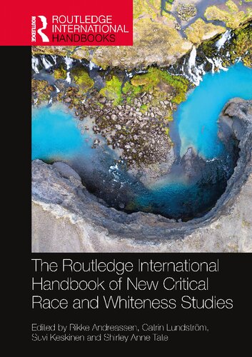 The Routledge International Handbook of New Critical Race and Whiteness Studies (PDF/EPUB Version)
