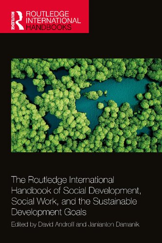 The Routledge International Handbook of Social Development, Social Work, and the Sustainable Development Goals (Routledge International Handbooks) (PDF/EPUB Version)

