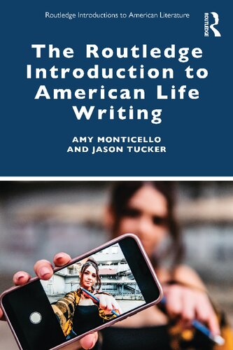 The Routledge Introduction to American Life Writing (PDF/EPUB Version)
