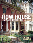 The Row House in Washington, DC: A History (PDF/EPUB Version)

