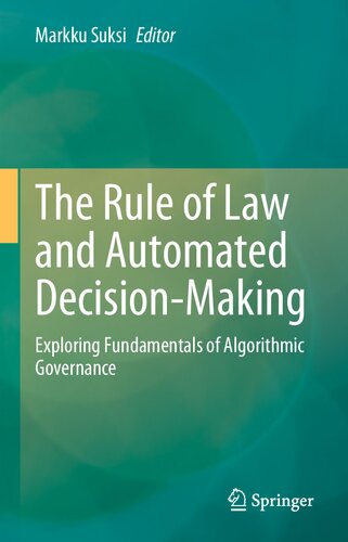The Rule of Law and Automated Decision-Making: Exploring Fundamentals of Algorithmic Governance (PDF/EPUB Version)
