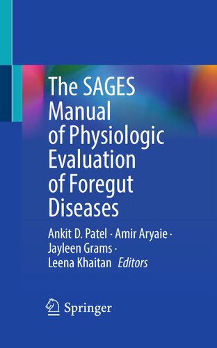 The SAGES Manual of Physiologic Evaluation of Foregut Diseases (PDF/EPUB Version)
