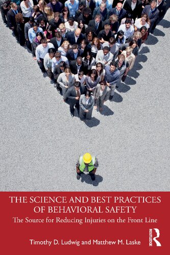 The Science and Best Practices of Behavioral Safety: The Source for Reducing Injuries on the Front Line (PDF/EPUB Version)
