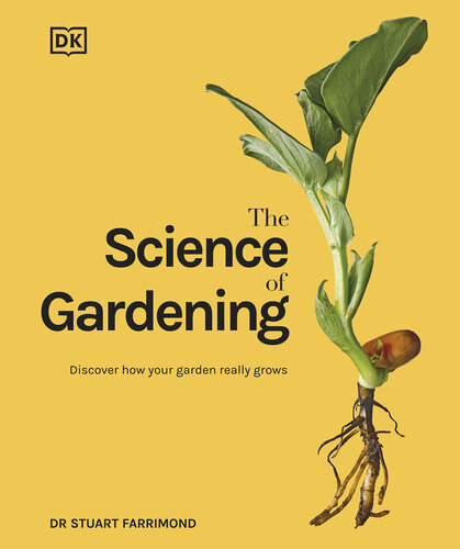 The Science of Gardening: Discover How Your Garden Really Grows (PDF/EPUB Version)
