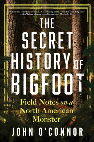 The Secret History of Bigfoot (PDF/EPUB Version)