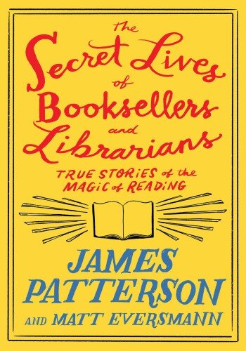 The Secret Lives of Booksellers and Librarians (PDF/EPUB Version)