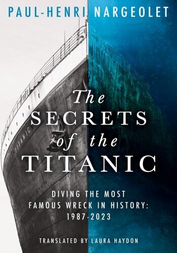 The Secrets of the Titanic (PDF/EPUB Version)
